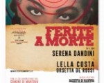 FERITE A MORTE in scena al Teatro Ariston di Mantova